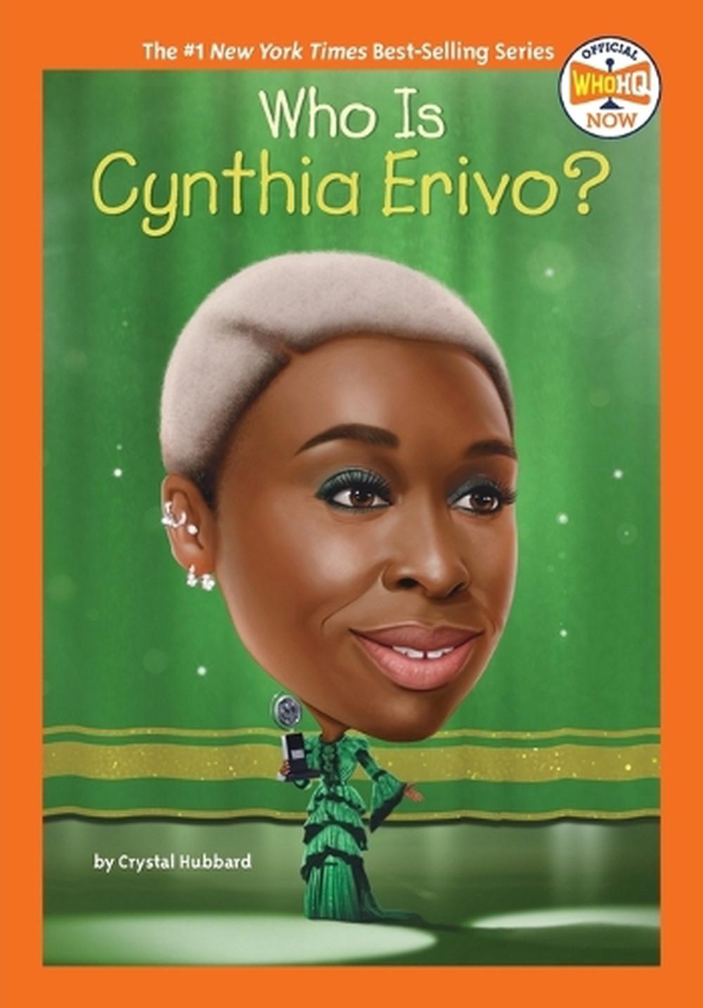 Who Is Cynthia Erivo? by Crystal Hubbard - ISBN: 9780593889046