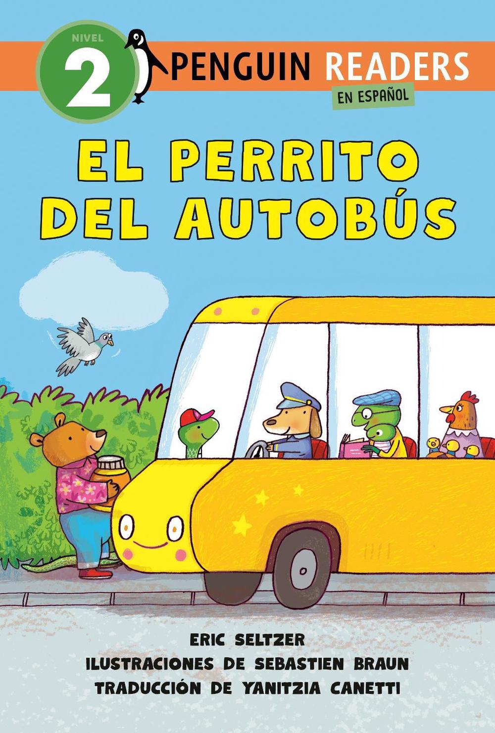 El perrito del autobús (Dog on His Bus Spanish Edition) by Eric Seltzer - ISBN: 9780593889176