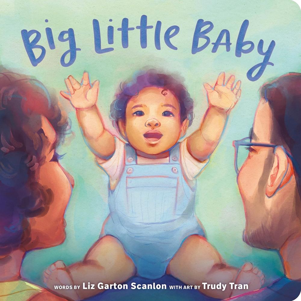 Big Little Baby by Liz Garton Scanlon - ISBN: 9780593890868