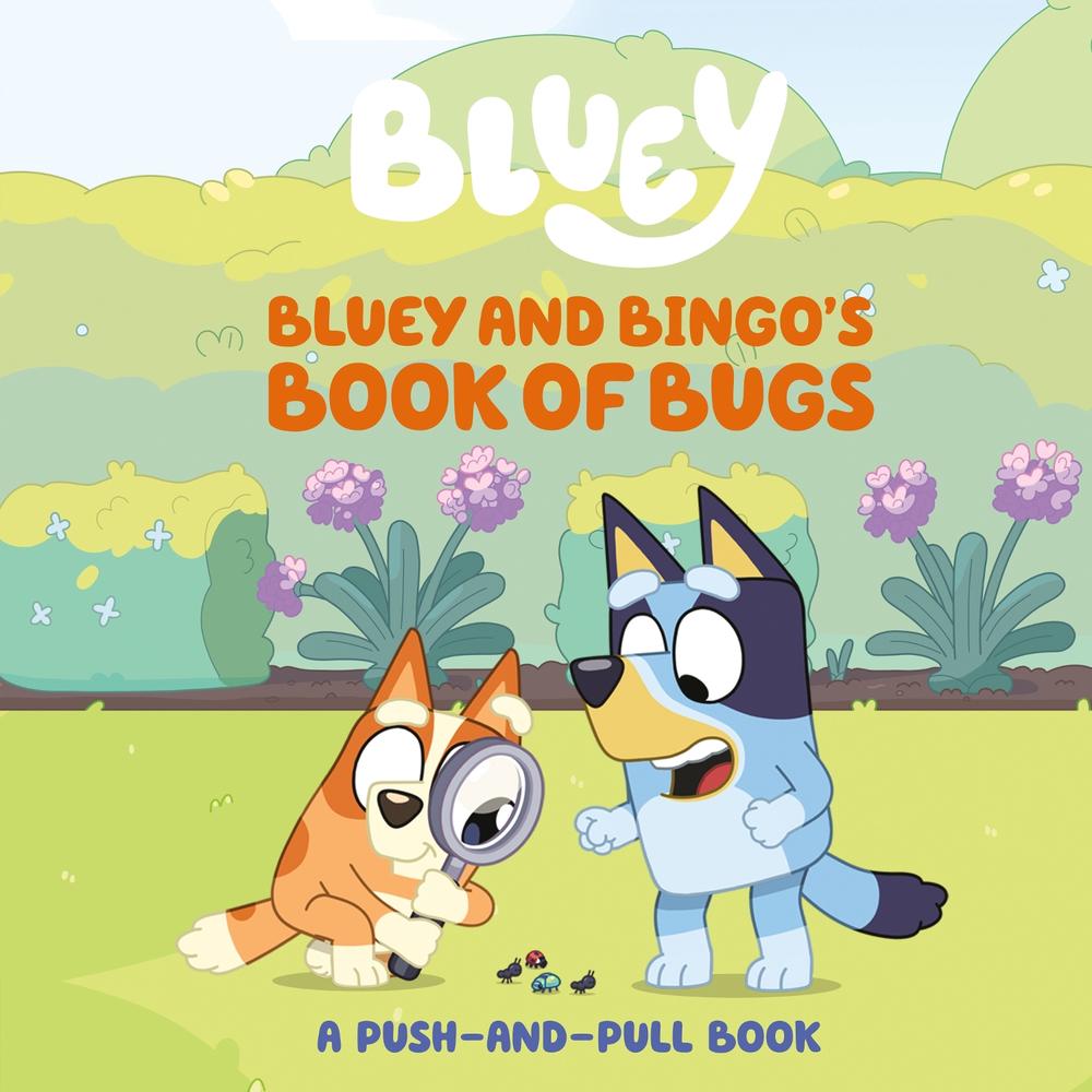 Bluey and Bingo's Book of Bugs, 9780593891247