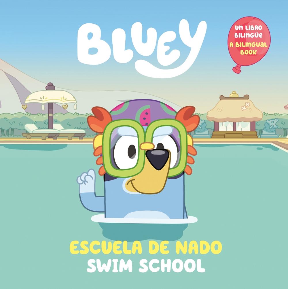 Bluey: Swim School/Escuela de nado (Bilingual English-Spanish Edition), 9780593891339