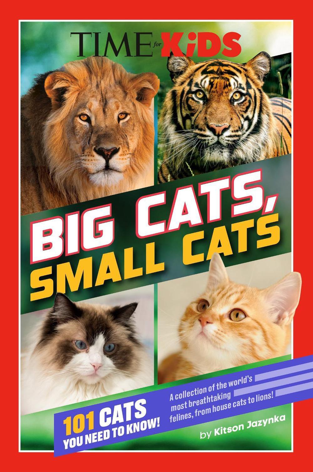 TIME for Kids: Big Cats, Small Cats, 9780593891407