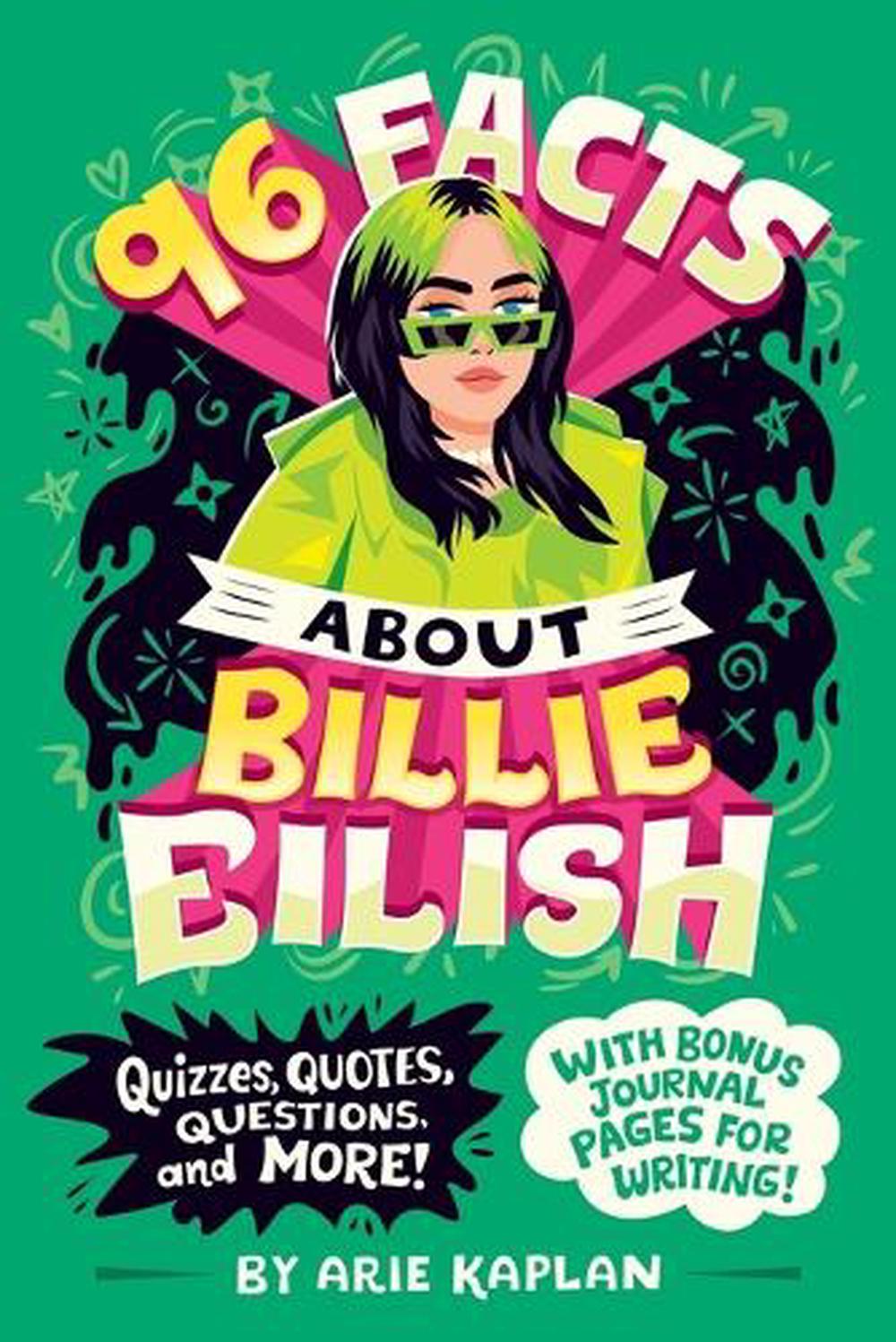 96 Facts About Billie Eilish by Arie Kaplan - ISBN: 9780593891520