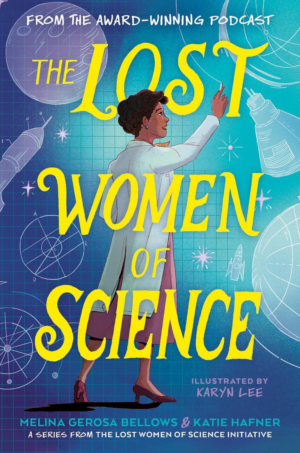 The Lost Women of Science, 9780593896716