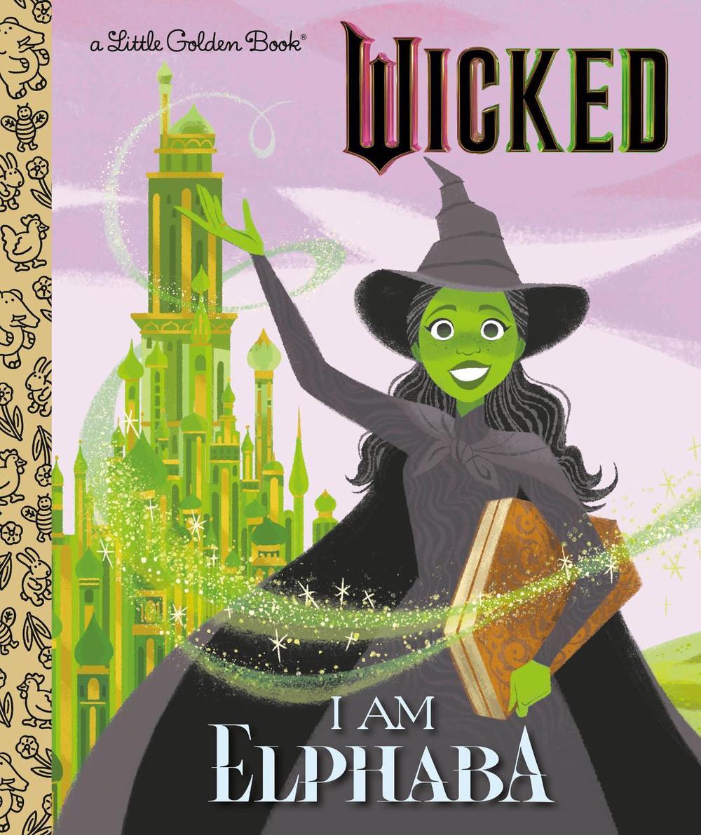 I Am Elphaba (Universal Pictures Wicked), 9780593896860