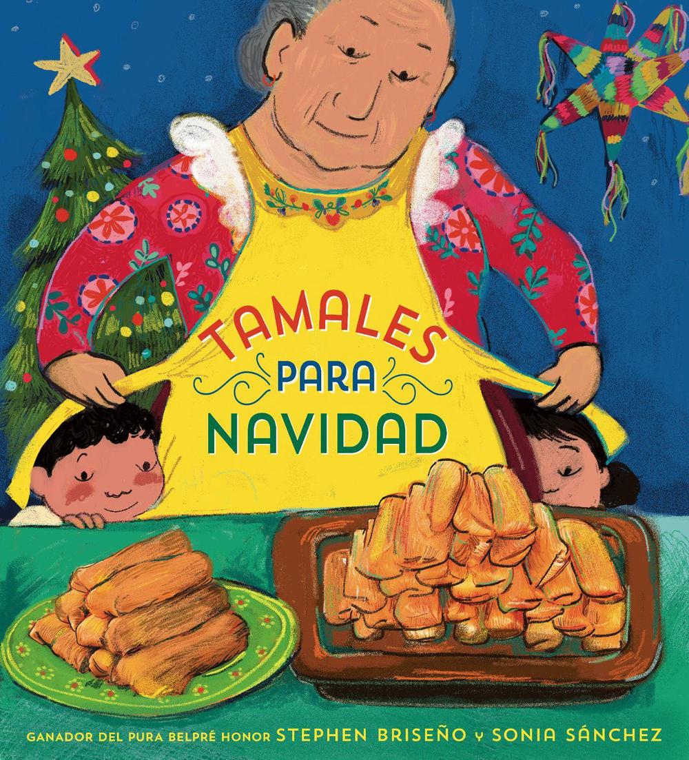 Tamales para Navidad (Tamales for Christmas Spanish Edition) by Stephen Briseño - ISBN: 9780593897522