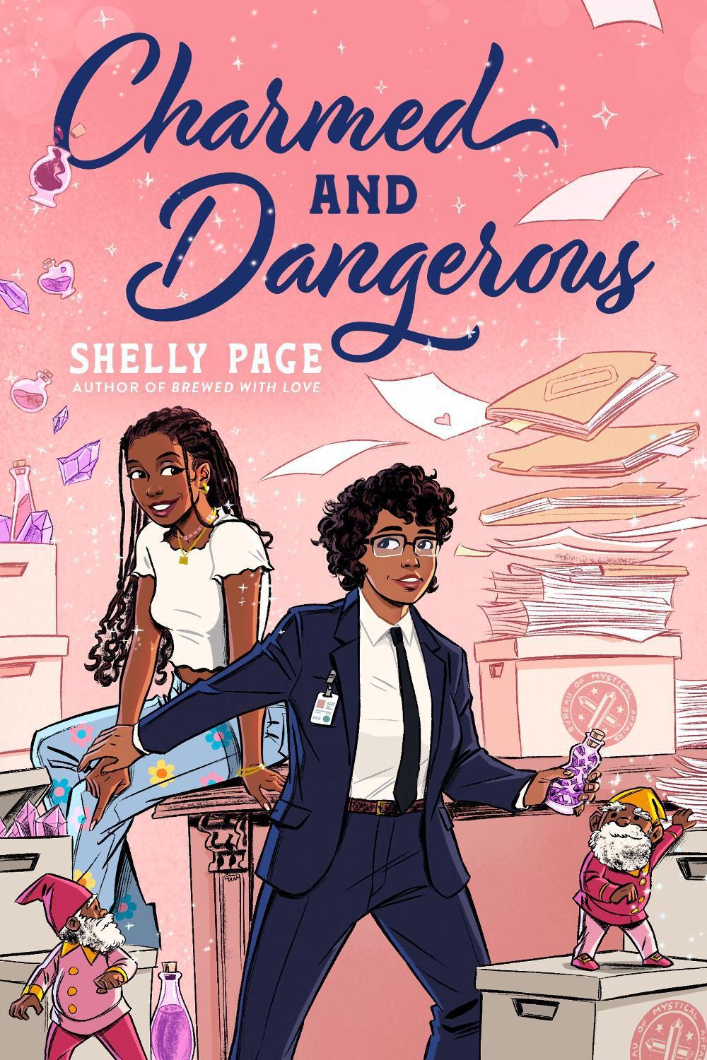 Charmed and Dangerous by Shelly Page - ISBN: 9780593897645
