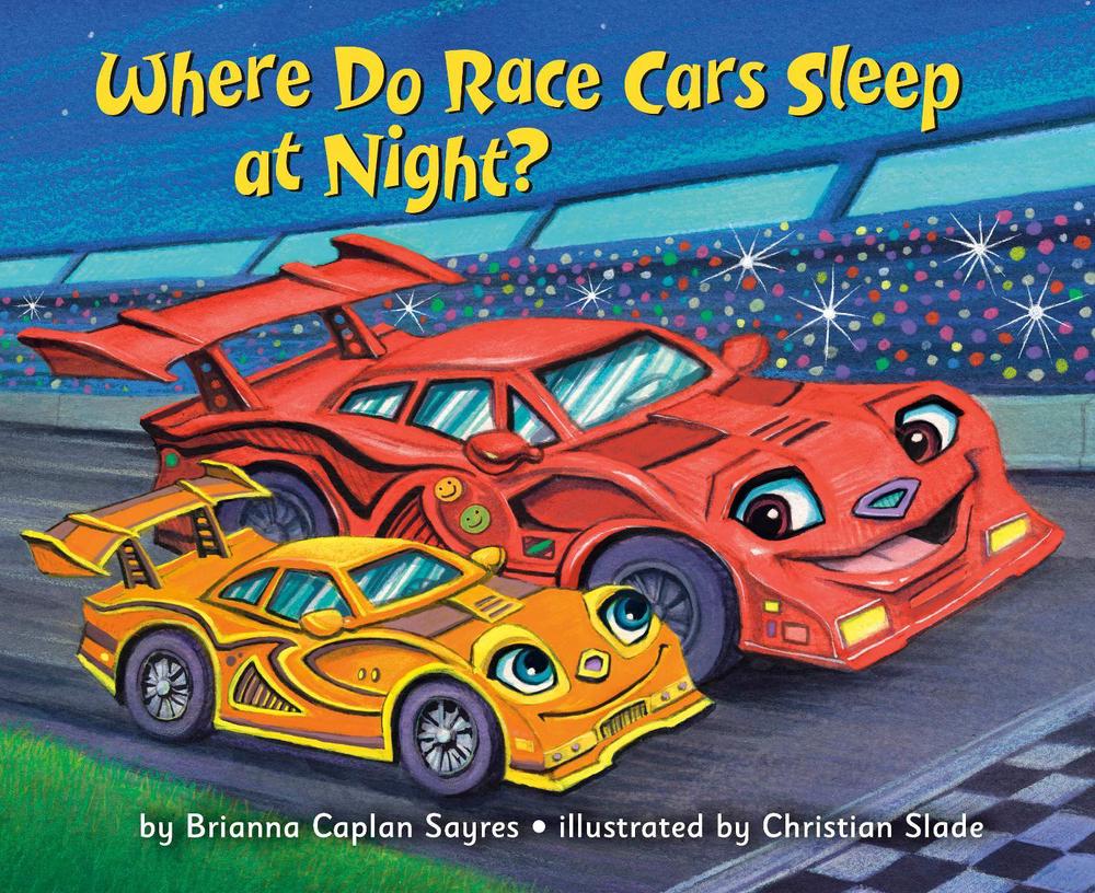 Where Do Race Cars Sleep at Night? by Brianna Caplan Sayres - ISBN: 9780593898048
