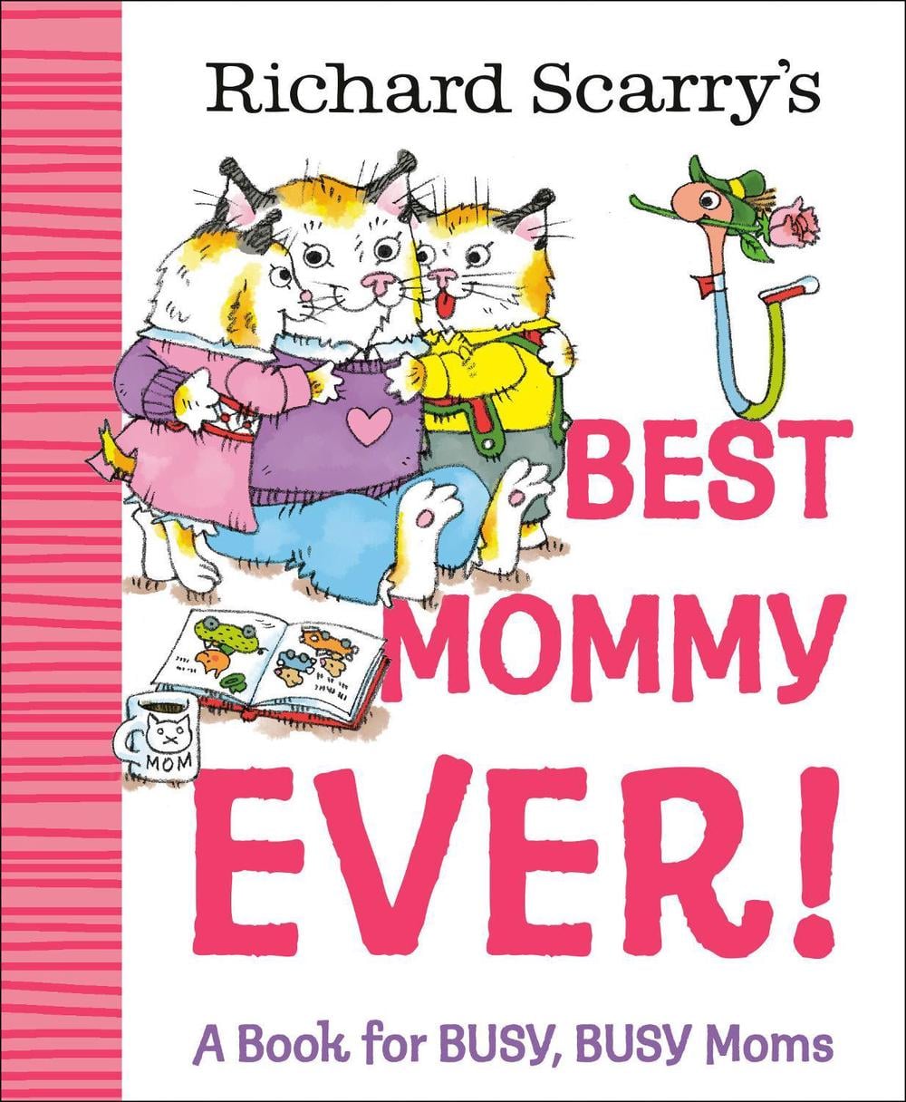 Richard Scarry's Best Mommy Ever! by Richard Scarry - ISBN: 9780593898741