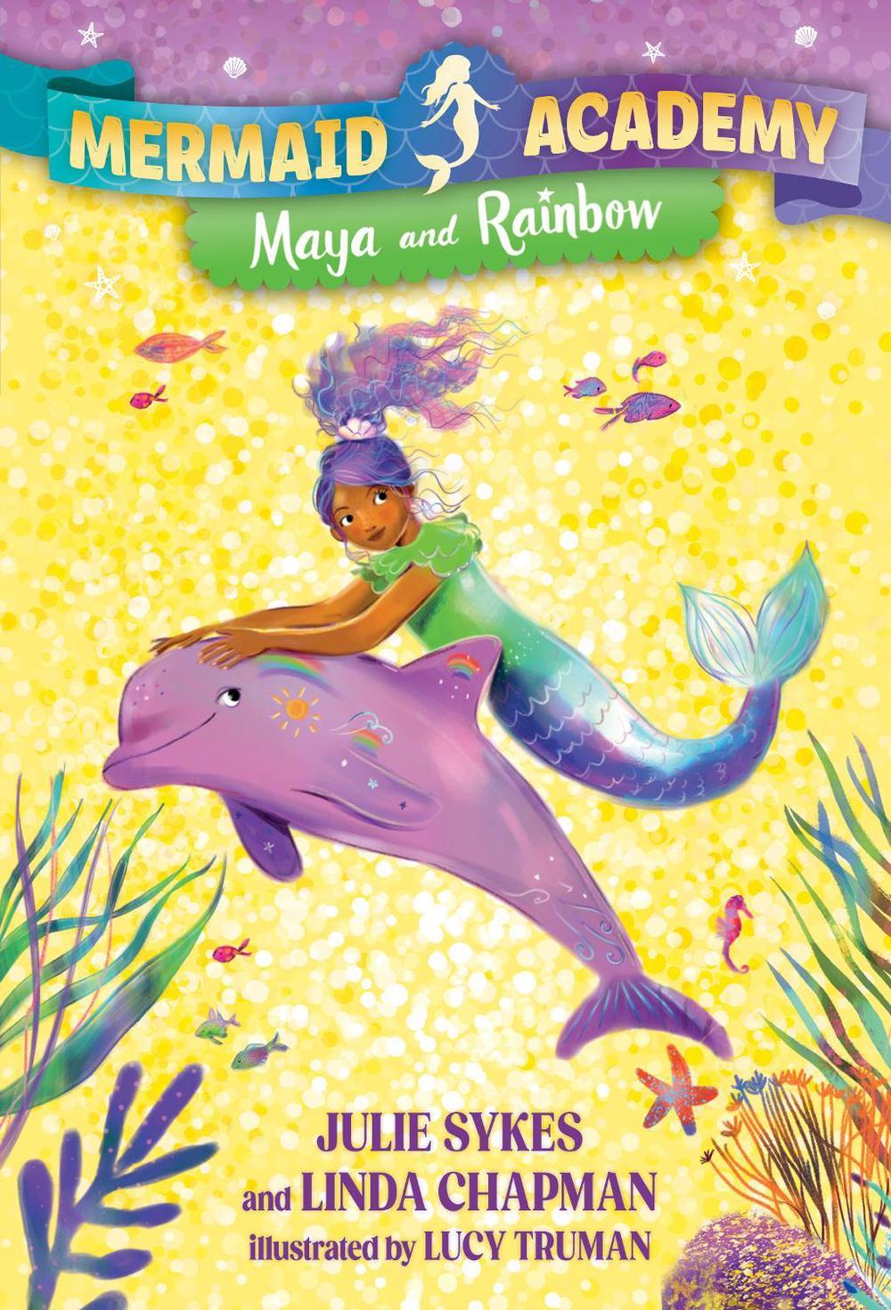 Mermaid Academy #3: Maya and Rainbow, 9780593899779