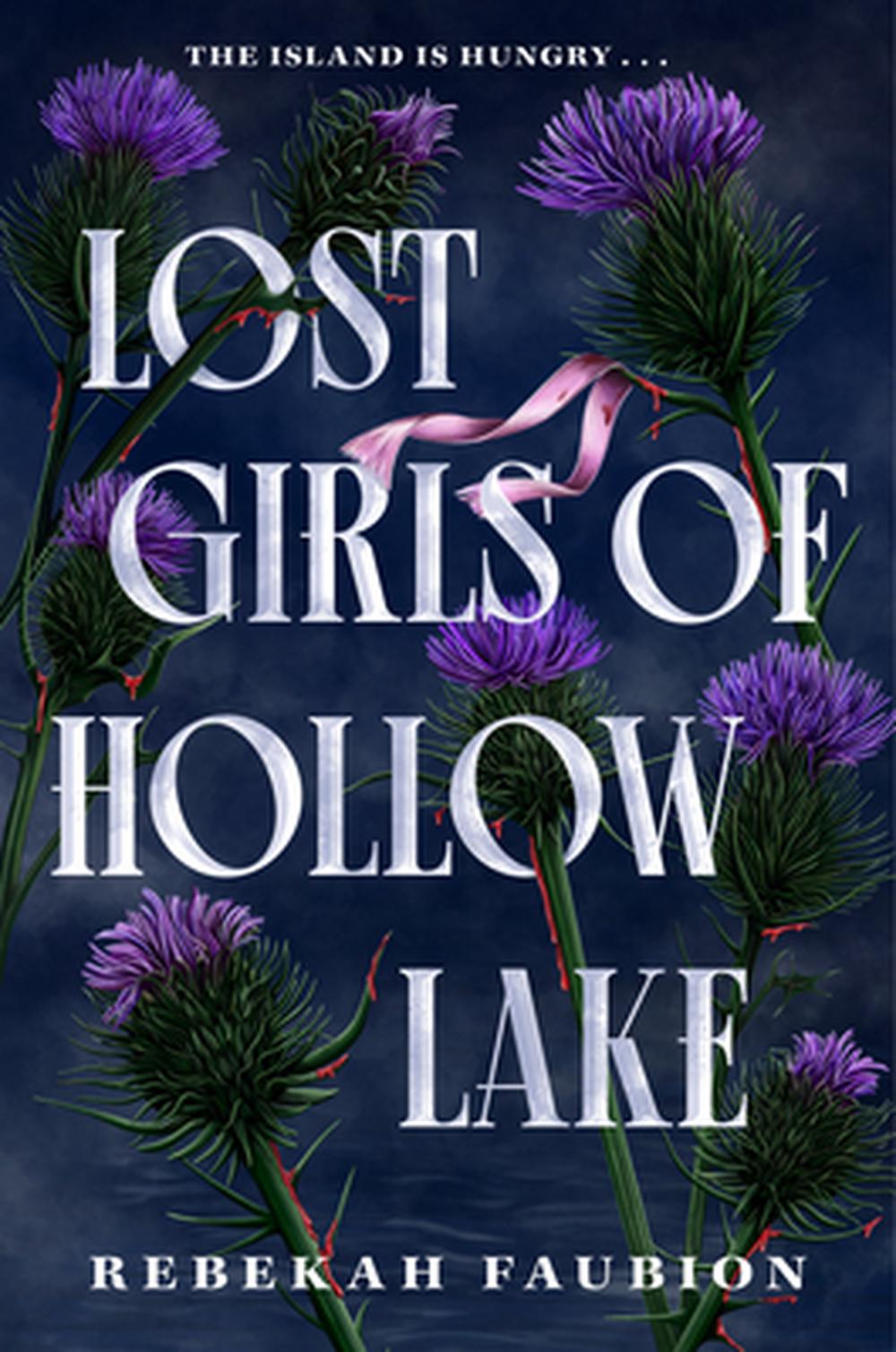 Lost Girls of Hollow Lake by Rebekah Faubion - ISBN: 9780593900437