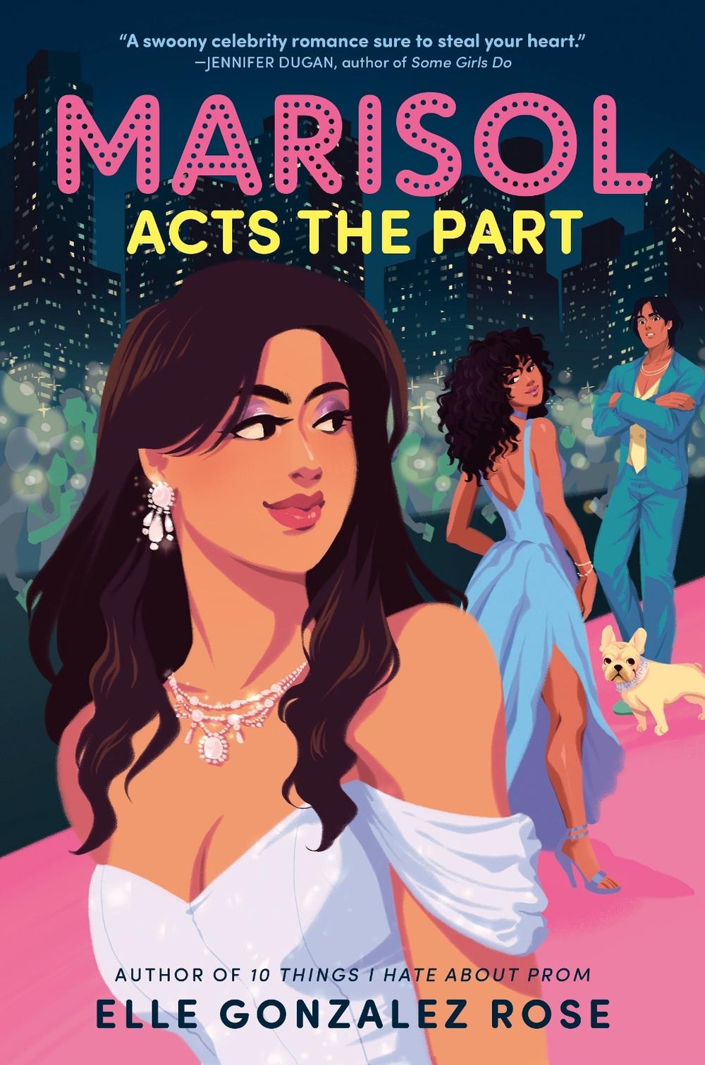 Marisol Acts the Part by Elle Gonzalez Rose - ISBN: 9780593900512