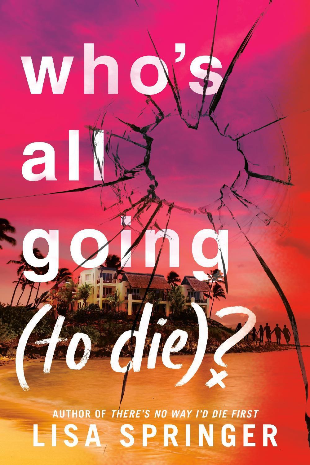 Who's All Going (to Die)?, 9780593900581