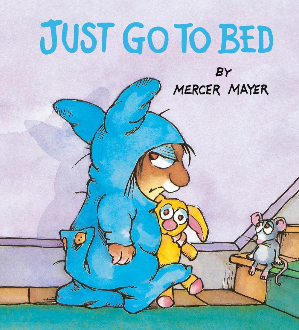 Just Go to Bed (Little Critter) by Mercer Mayer - ISBN: 9780593901519