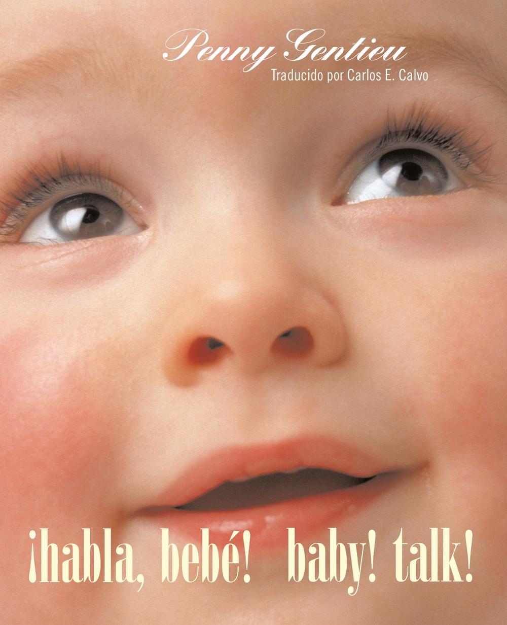 ¡Habla, bebe! (Baby! Talk! Spanish-English Bilingual Edition), 9780593902158