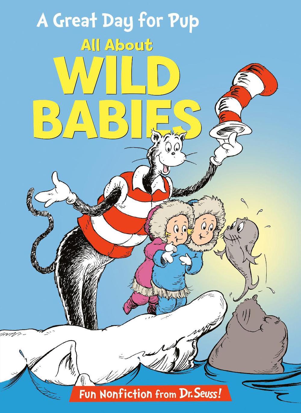 A Great Day for Pup: All About Wild Babies, 9780593903773