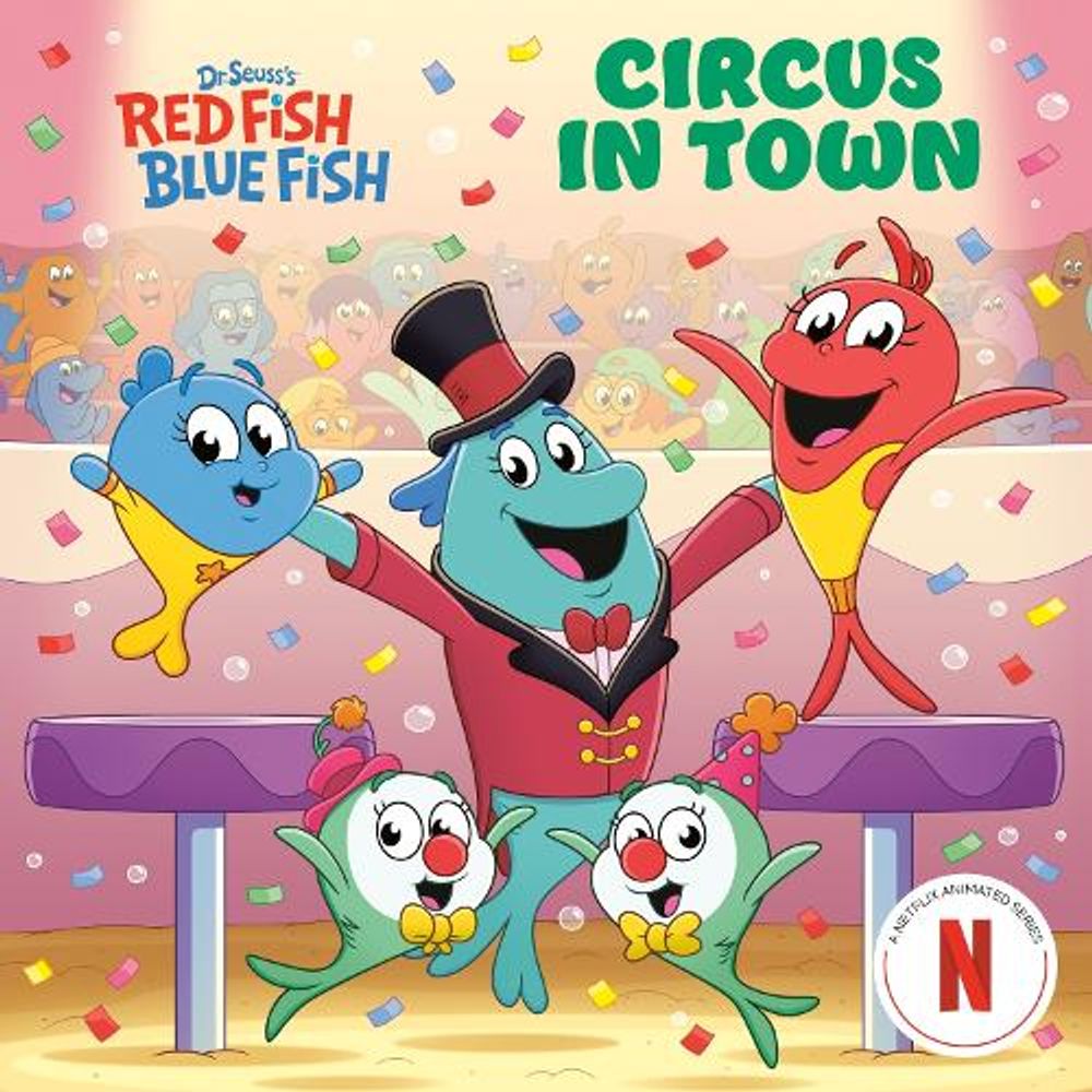 Circus in Town (Dr. Seuss's Red Fish, Blue Fish) by Megan Roth - ISBN: 9780593905500