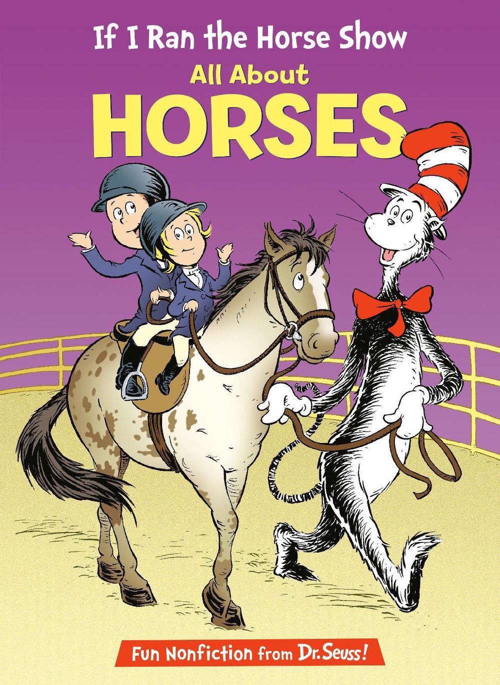 If I Ran the Horse Show: All About Horses by Bonnie Worth - ISBN: 9780593905821