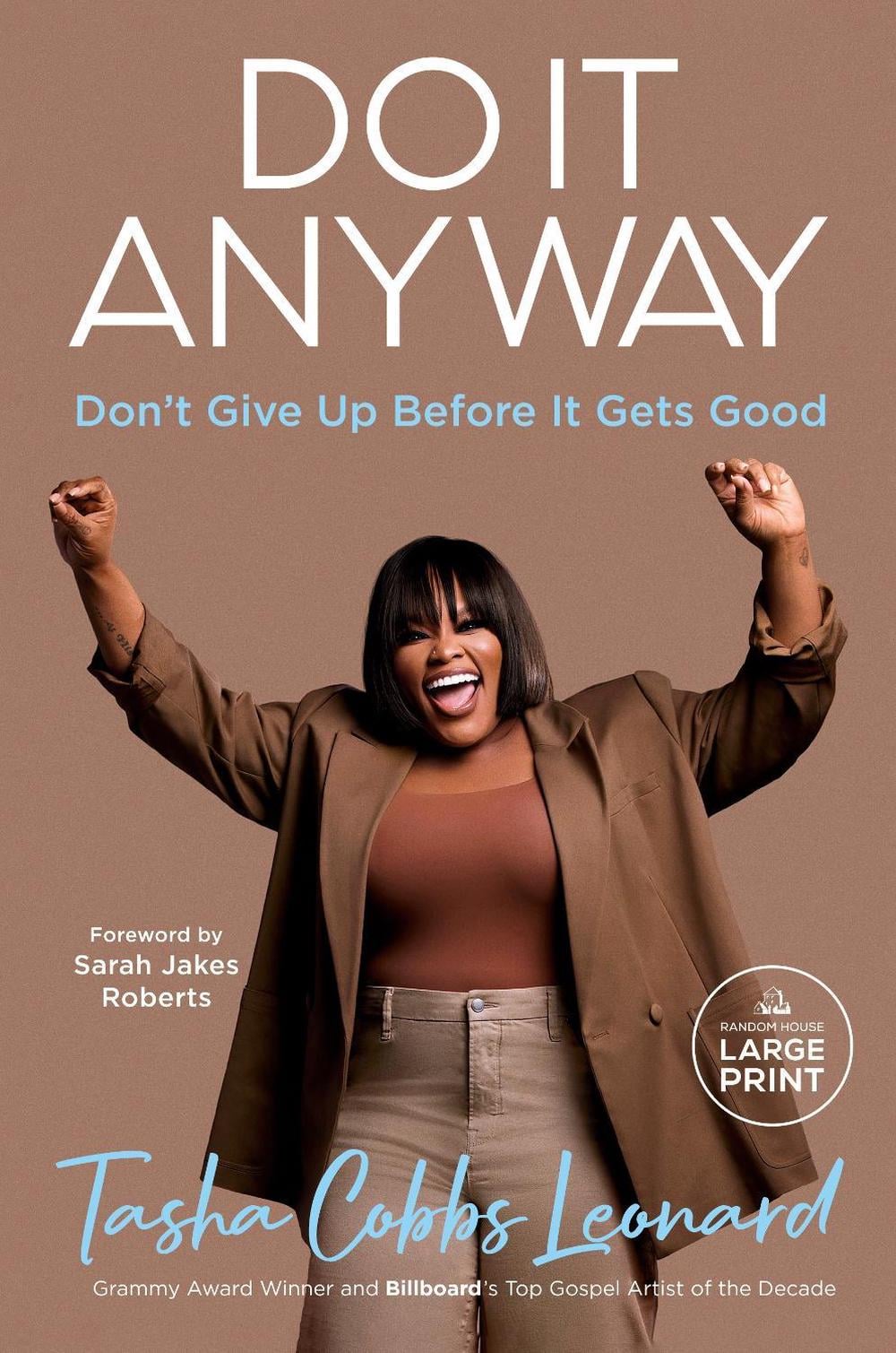 Do It Anyway by Tasha Cobbs Leonard - ISBN: 9780593946732