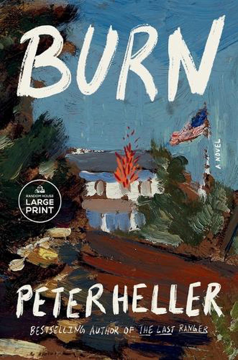 Burn by Peter Heller - ISBN: 9780593946787