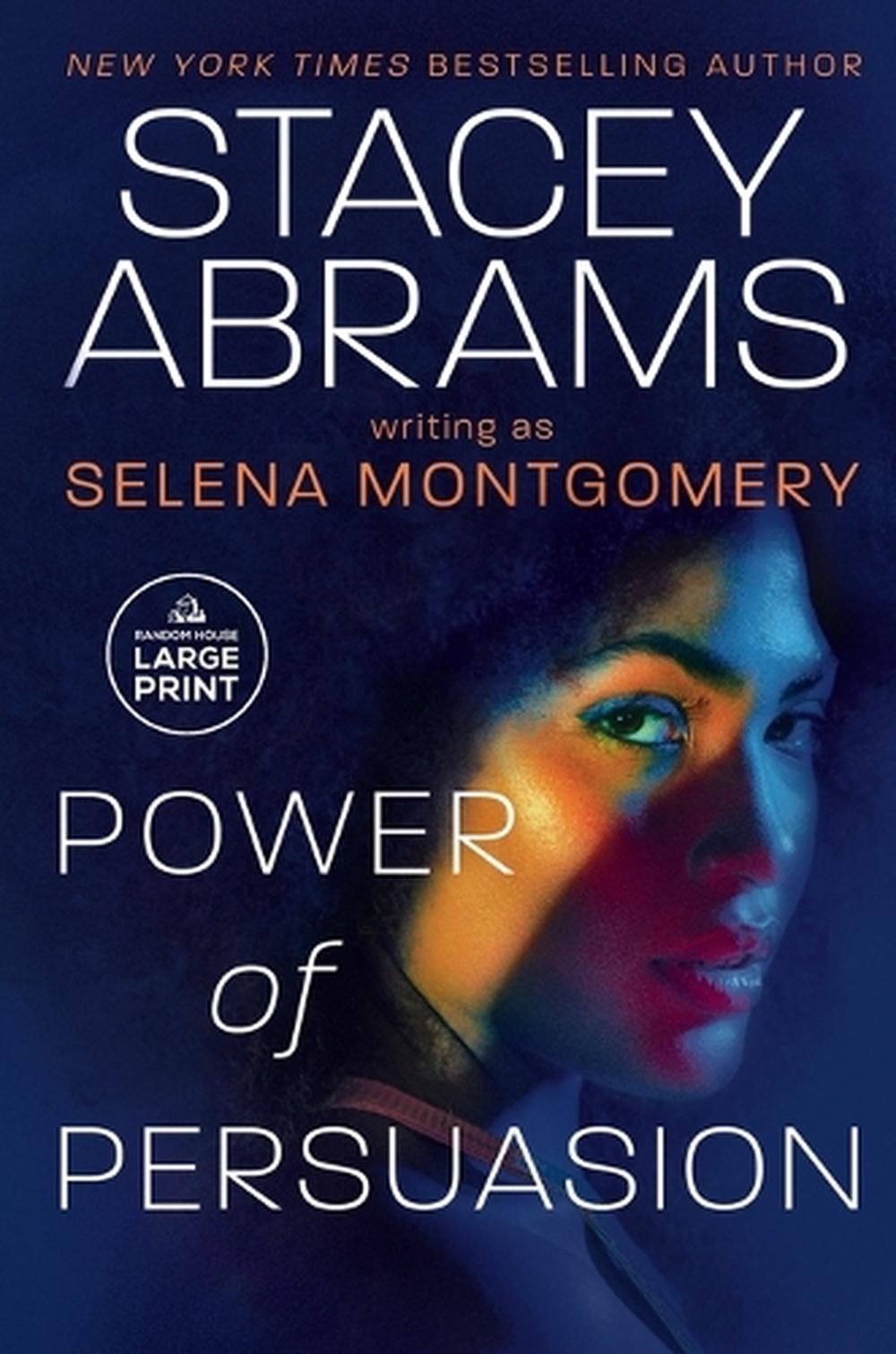 Power of Persuasion by Stacey Abrams - ISBN: 9780593949191