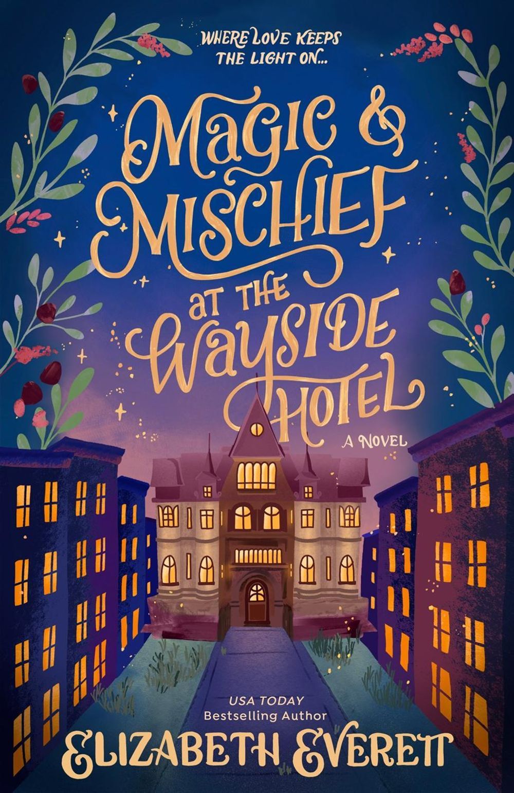 Magic and Mischief at the Wayside Hotel by Elizabeth Everett - ISBN: 9780593955741