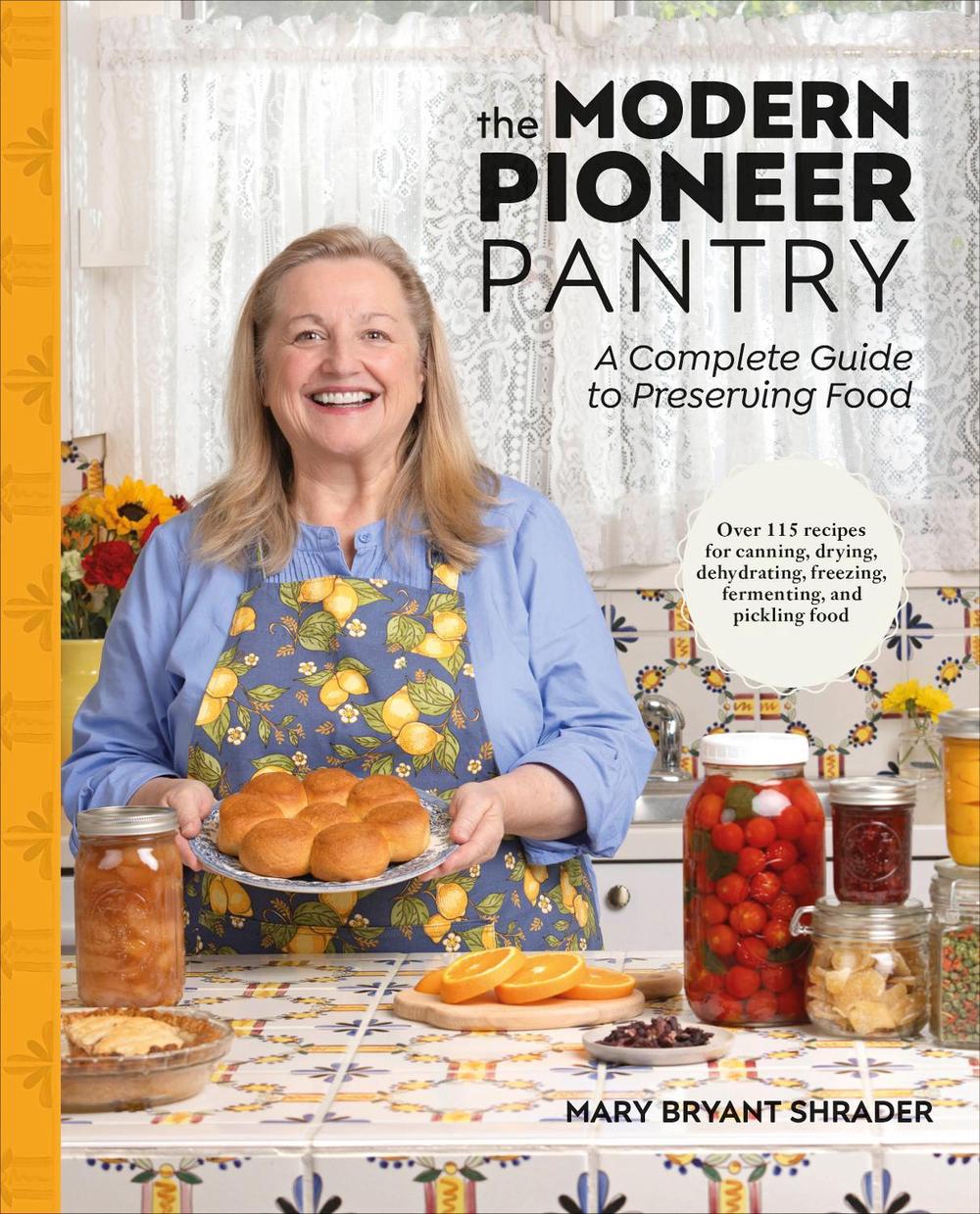 The Modern Pioneer Pantry, 9780593965115