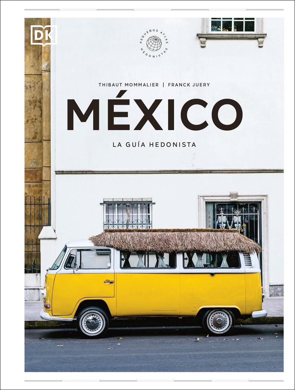 México (Pequeños atlas hedonistas), 9780593967409