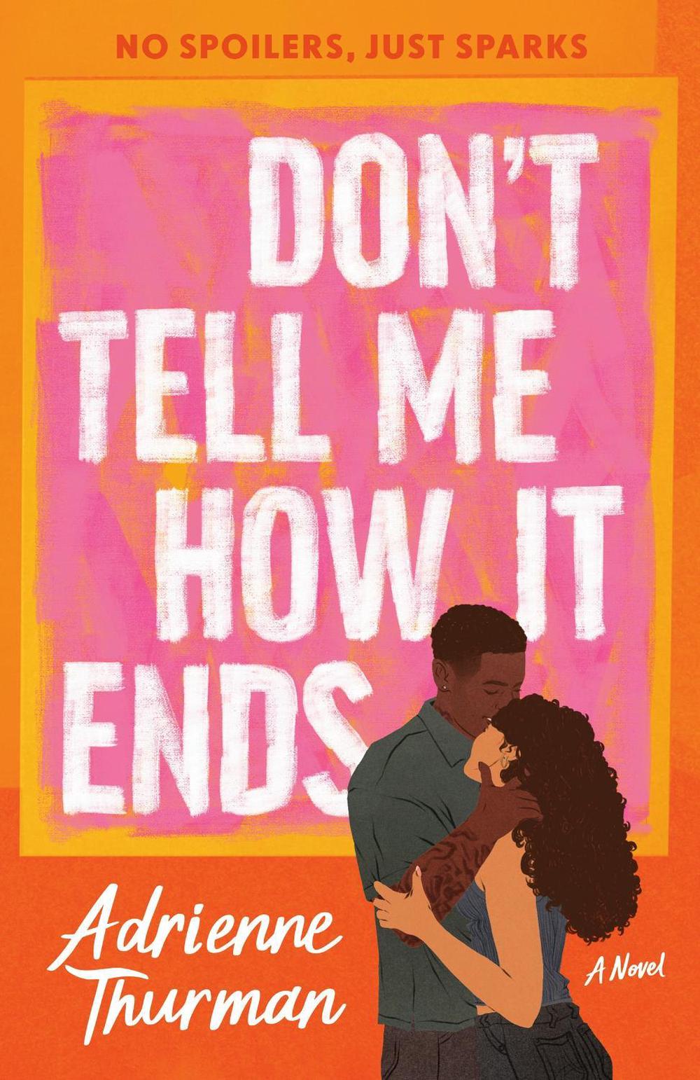 Don't Tell Me How It Ends by Adrienne Thurman - ISBN: 9780593978986