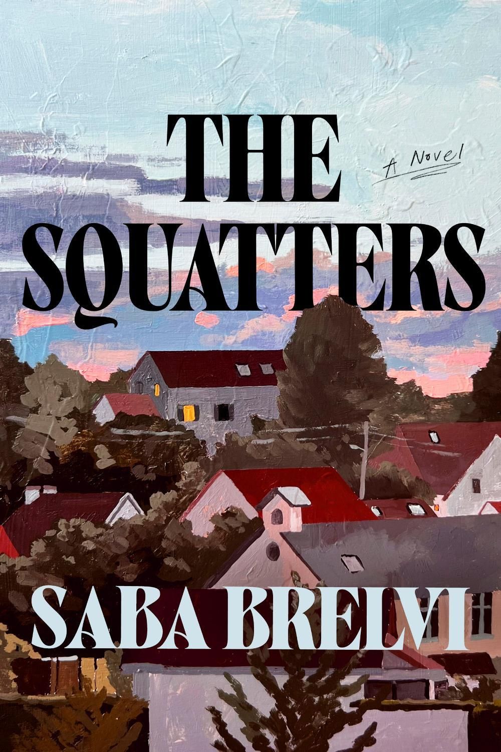 The Squatters by Saba Brelvi - ISBN: 9780593980057