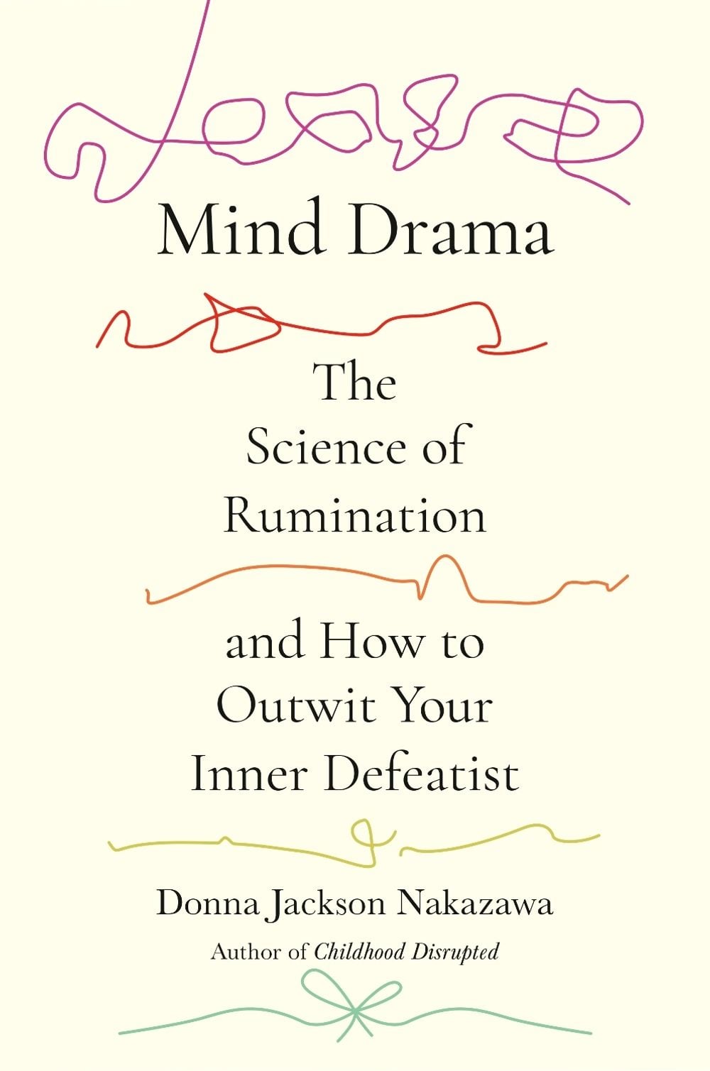 Mind Drama by Donna Jackson Nakazawa - ISBN: 9780593980194