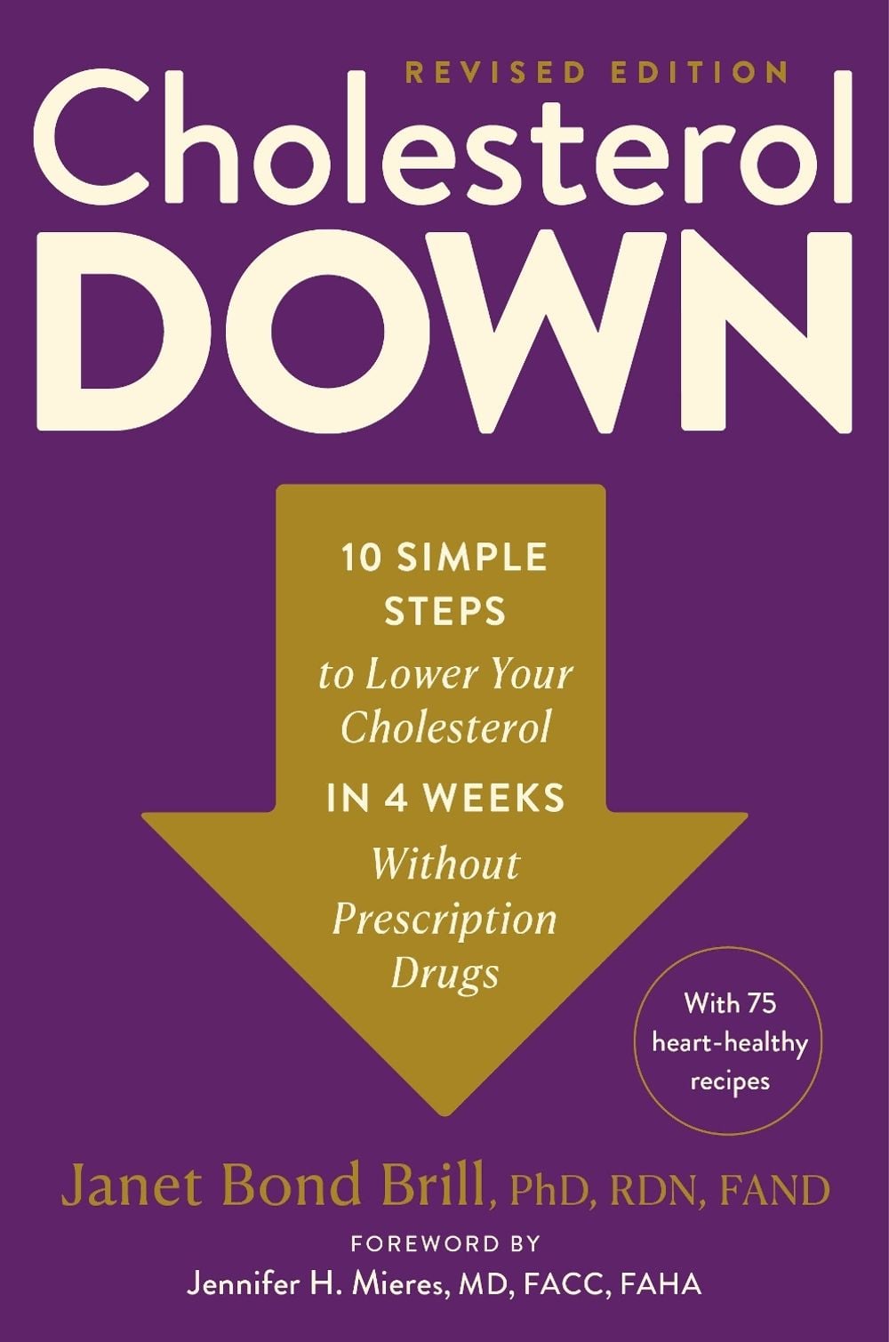 Cholesterol Down, Revised Edition by Janet Bond Brill PhD, RDN, FAND - ISBN: 9780593980491