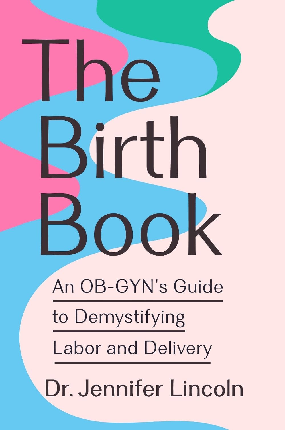 The Birth Book by Jennifer Lincoln - ISBN: 9780593980507