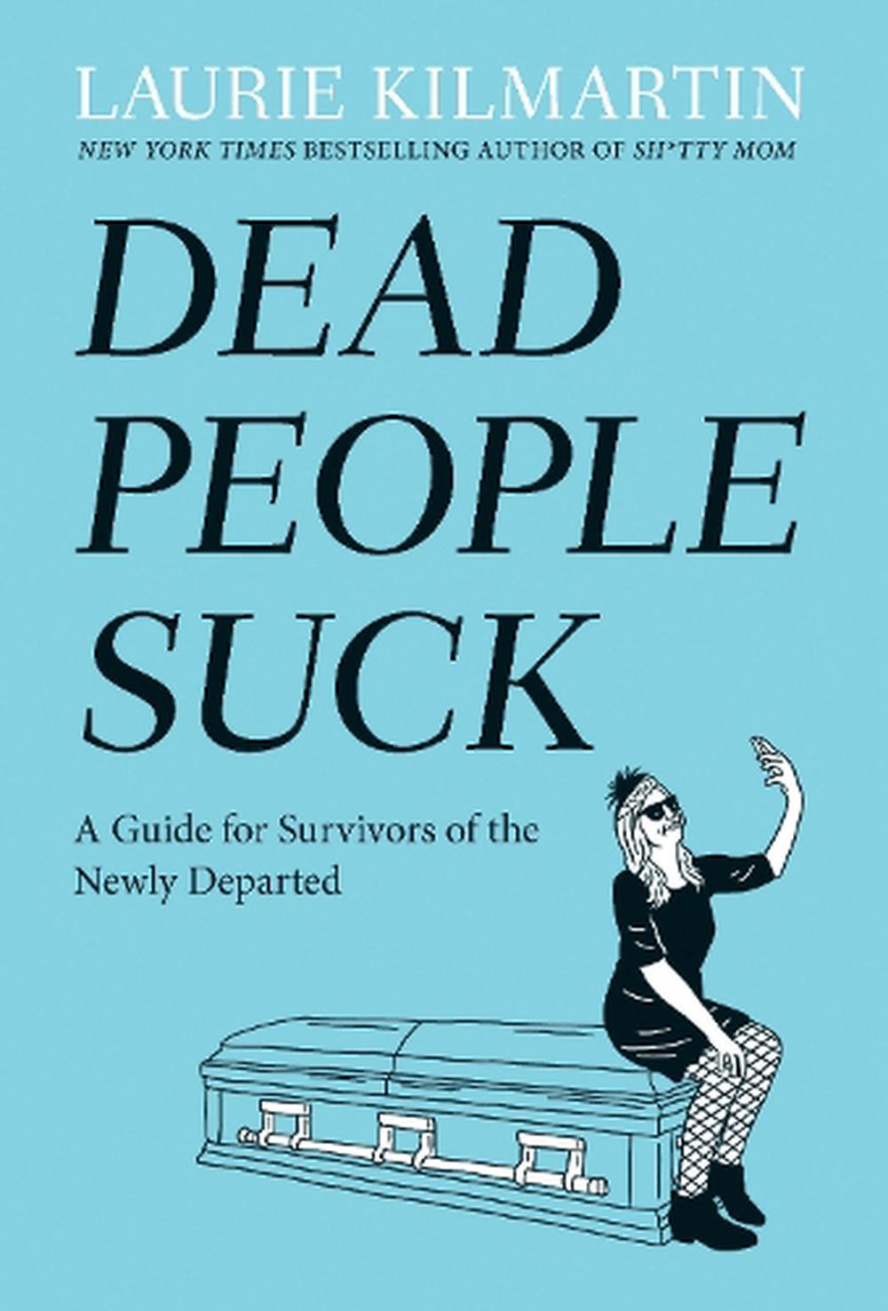 Dead People Suck by Laurie Kilmartin - ISBN: 9780593981269