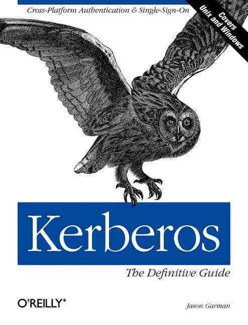 Kerberos by Jason Garman - ISBN: 9780596004033