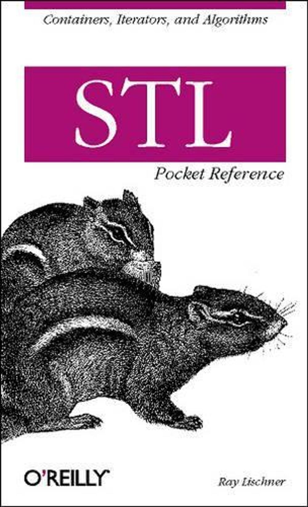 STL Pocket Reference by Ray Lischner - ISBN: 9780596005566