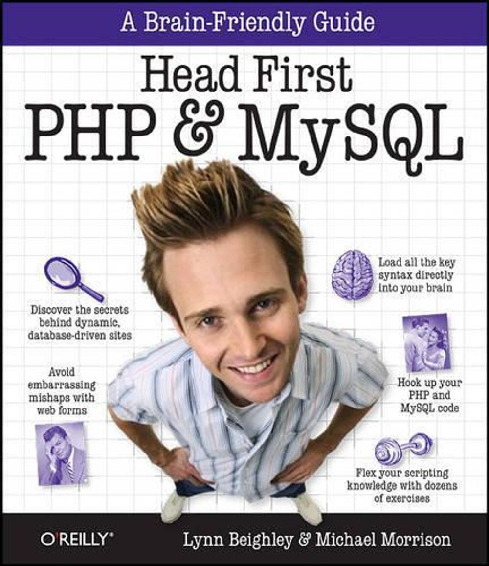 Head First PHP & MySQL by Lynn Beighley - ISBN: 9780596006303