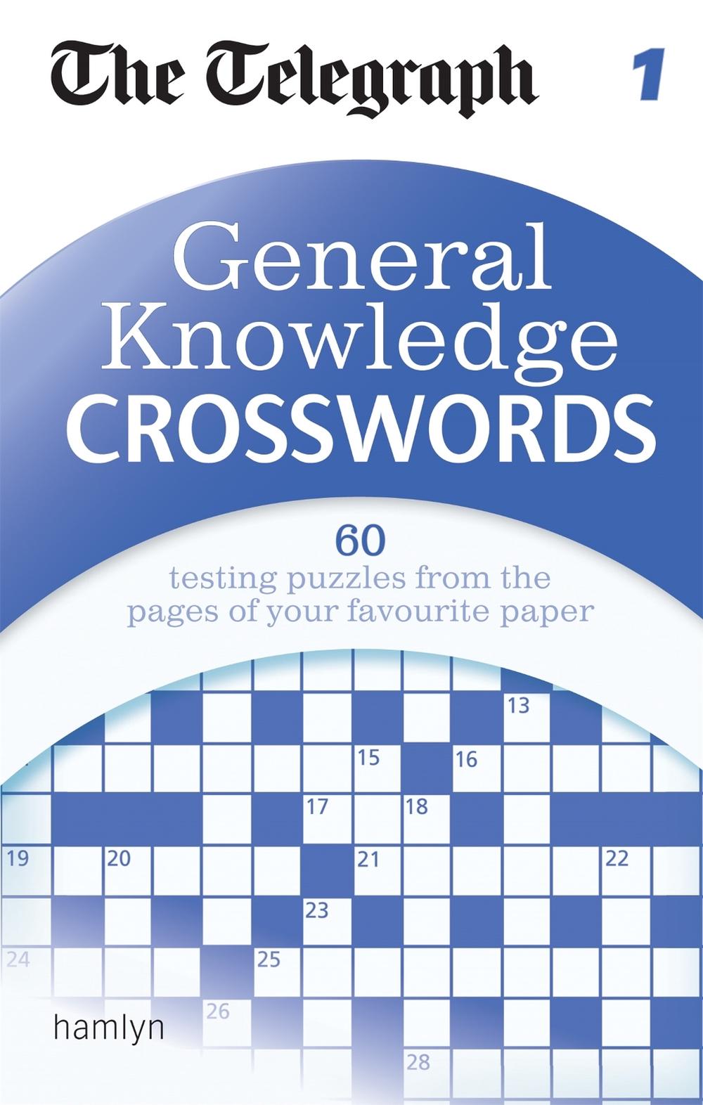 The Telegraph: General Knowledge Crosswords 1 by THE TELEGRAPH - ISBN: 9780600624974