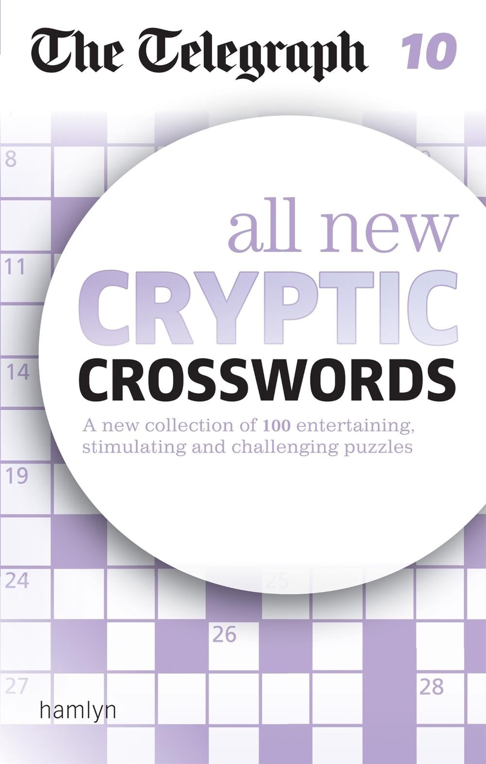 The Telegraph: All New Cryptic Crosswords 10 by Telegraph Media Group Ltd - ISBN: 9780600633112
