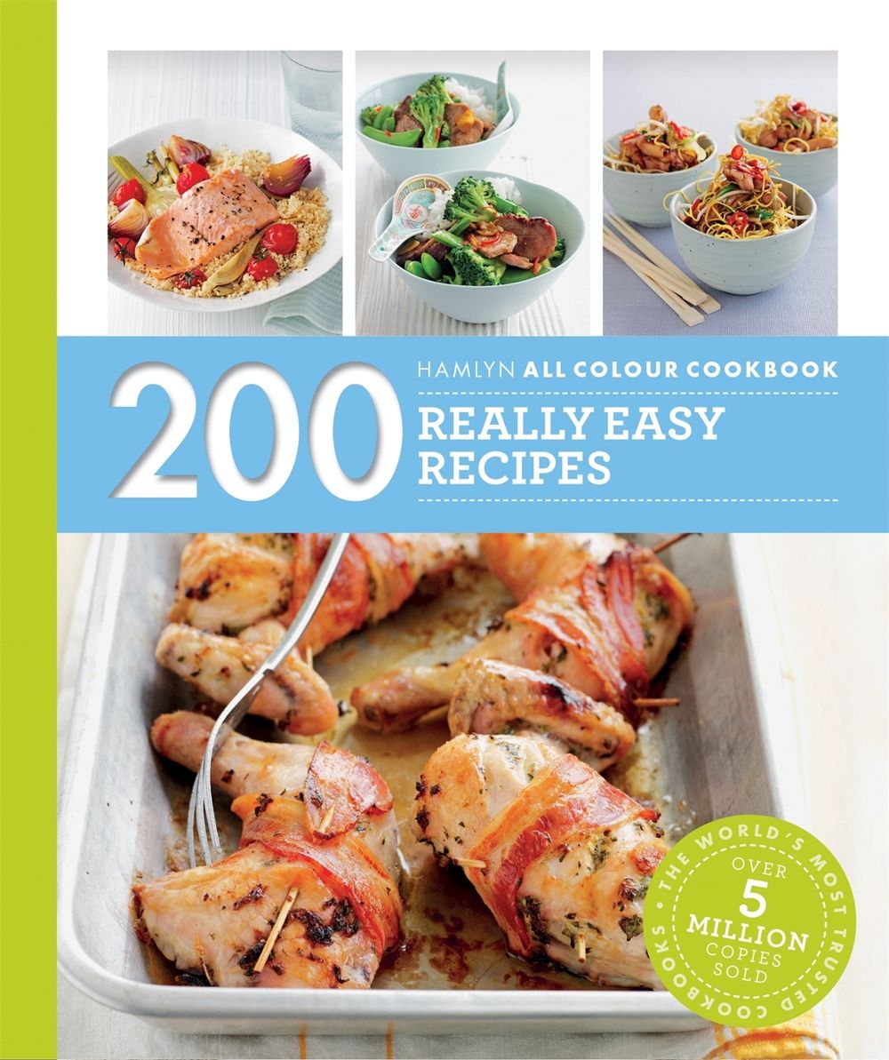 Hamlyn All Colour Cookery: 200 Really Easy Recipes by Louise Pickford - ISBN: 9780600633310