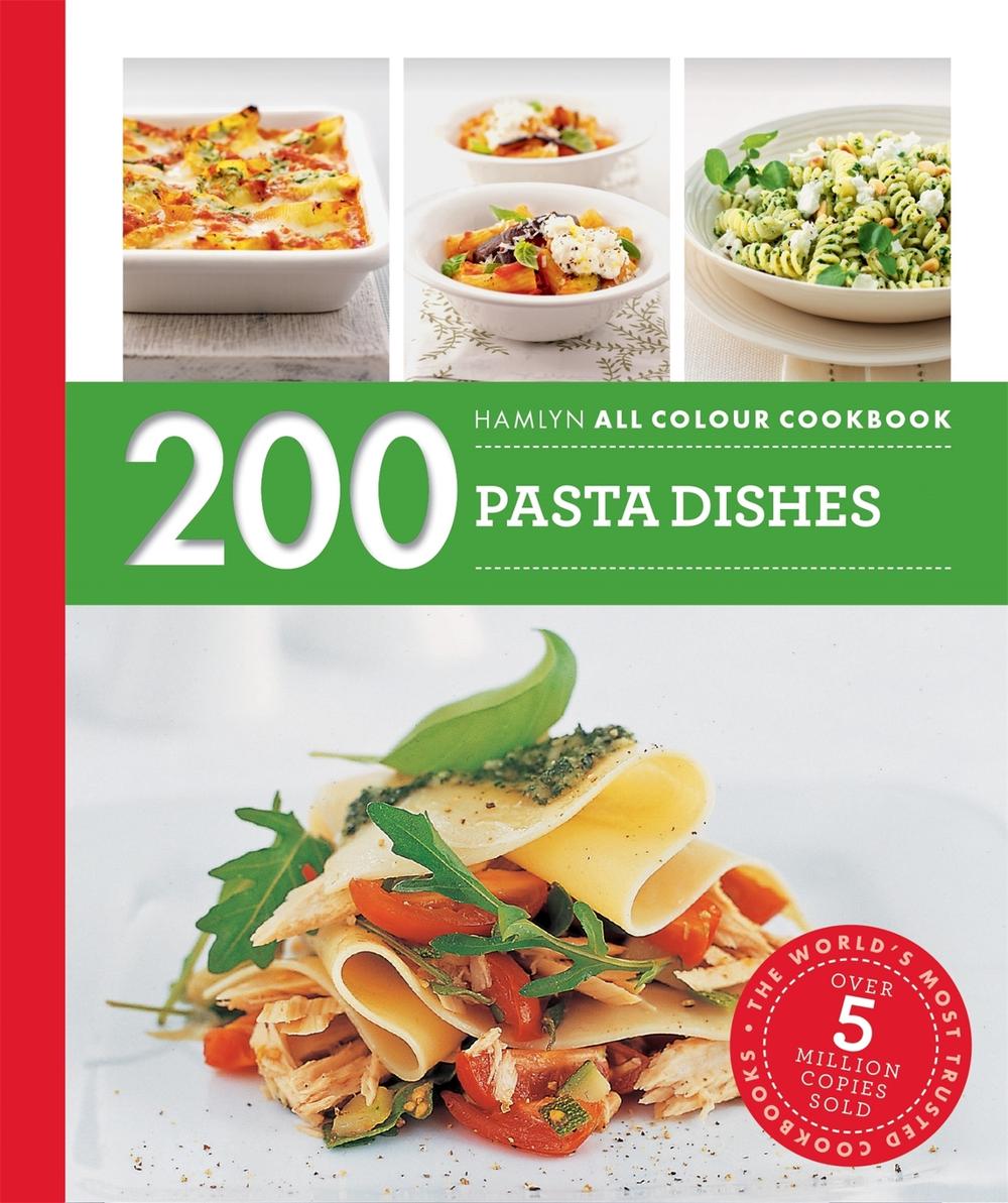 Hamlyn All Colour Cookery: 200 Pasta Dishes by Marina Filippelli - ISBN: 9780600633341