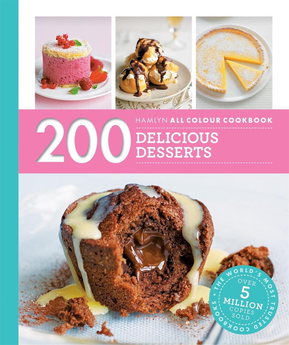 Hamlyn All Colour Cookery: 200 Delicious Desserts by Sara Lewis - ISBN: 9780600633389