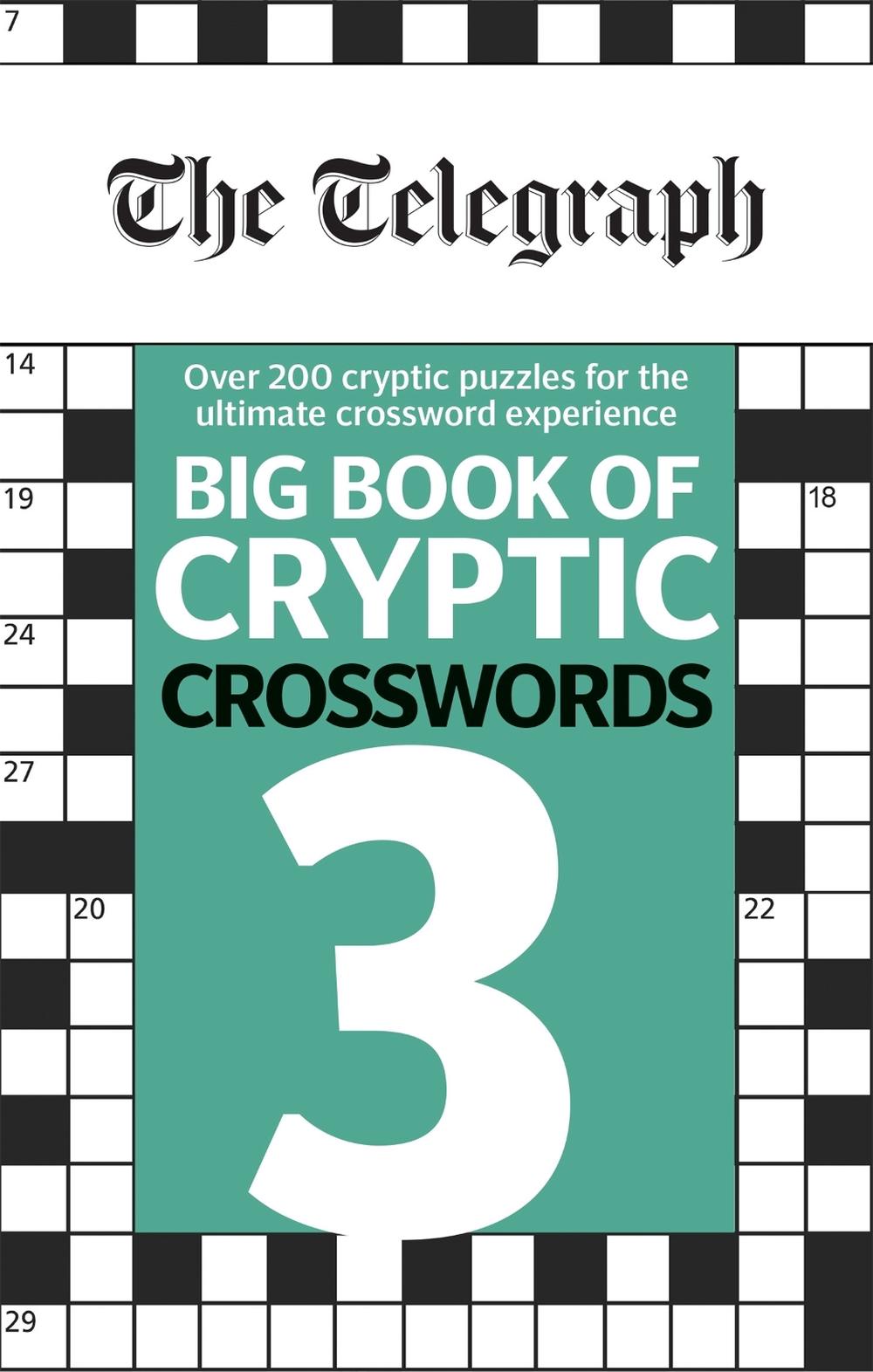 The Telegraph Big Book of Cryptic Crosswords 3 by Telegraph Media Group Ltd - ISBN: 9780600635574