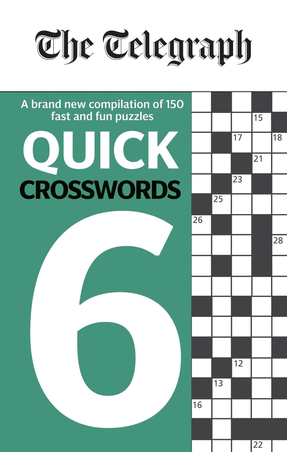 The Telegraph Quick Crosswords 6 by Telegraph Media Group Ltd - ISBN: 9780600636144