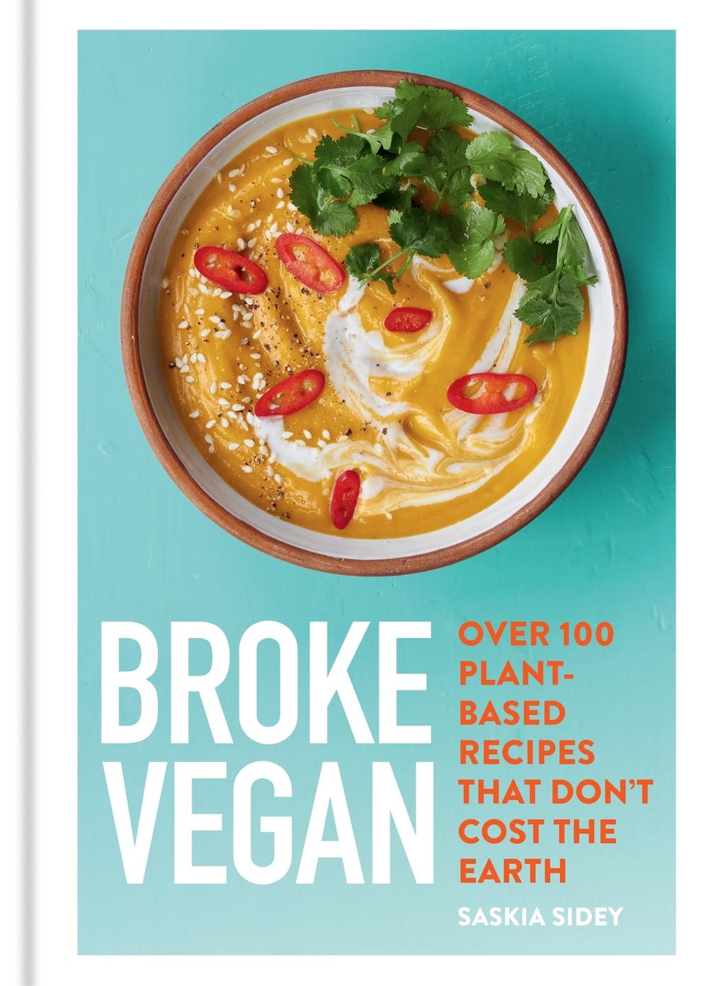 Broke Vegan by Saskia Sidey - ISBN: 9780600636984