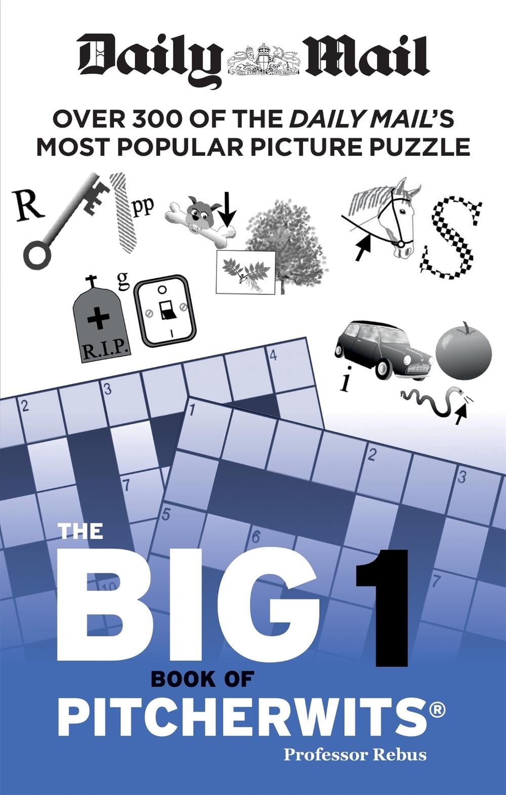Daily Mail Big Book of Pitcherwits 1 by Daily Mail - ISBN: 9780600637141