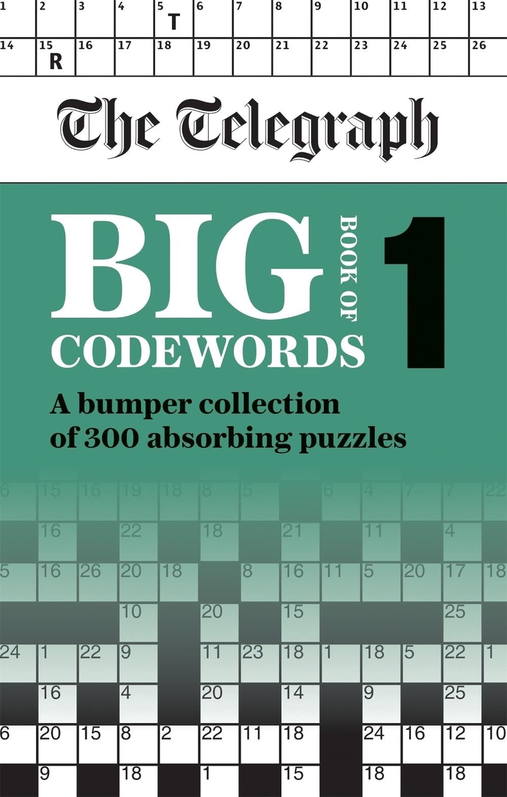 The Telegraph Big Book of Codewords 1 by Telegraph Media Group Ltd - ISBN: 9780600637196
