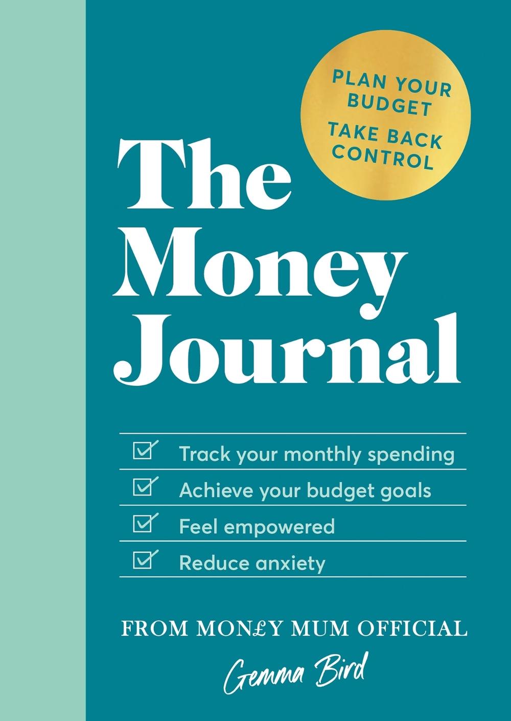 Gemma Bird AKA Money Mum The Money Journal by Gemma Bird AKA Money Mum Official - ISBN: 9780600637790