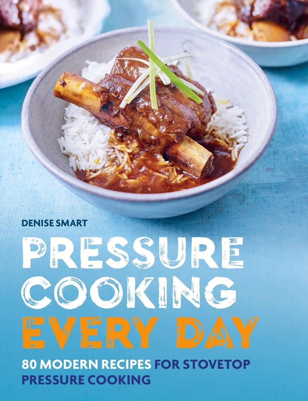 Pressure Cooking Every Day by Denise Smart - ISBN: 9780600638179