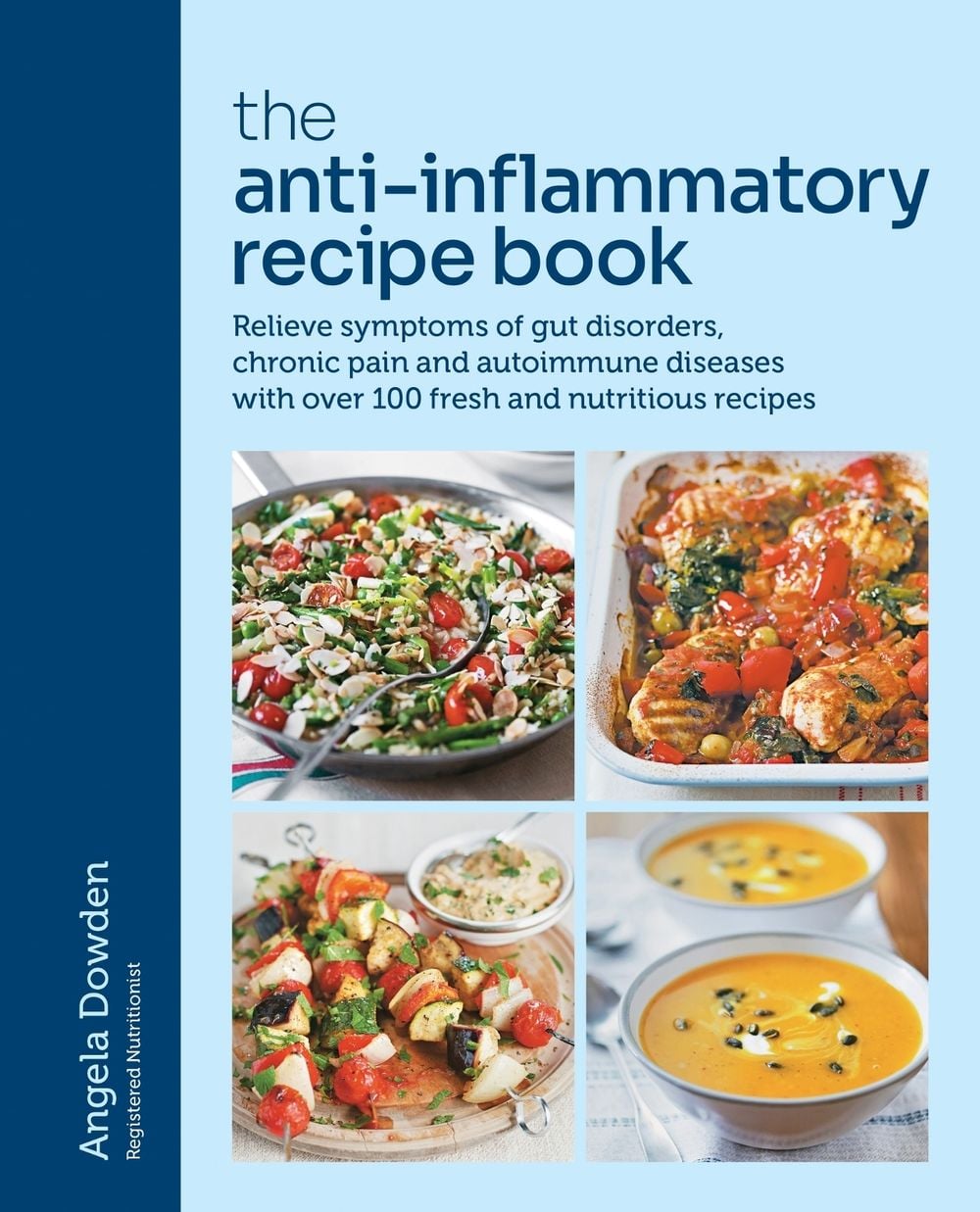 The Anti-Inflammatory Recipe Book by Angela Dowden - ISBN: 9780600638681